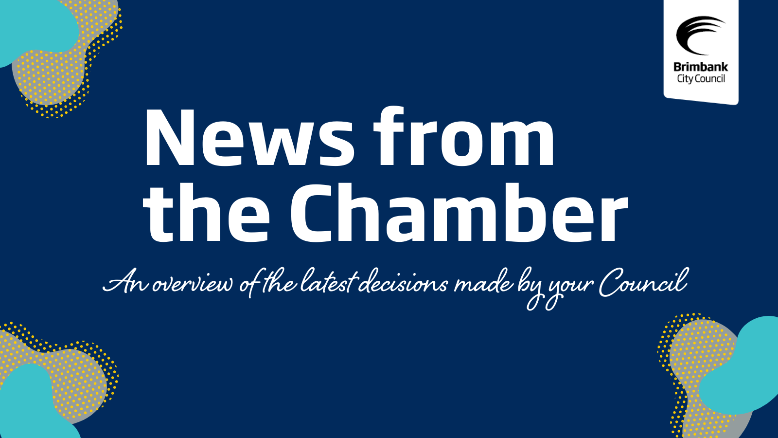 Blue background image with Brimbank Council logo titled: News from the Chamber - An overview of decisions made by your local Council